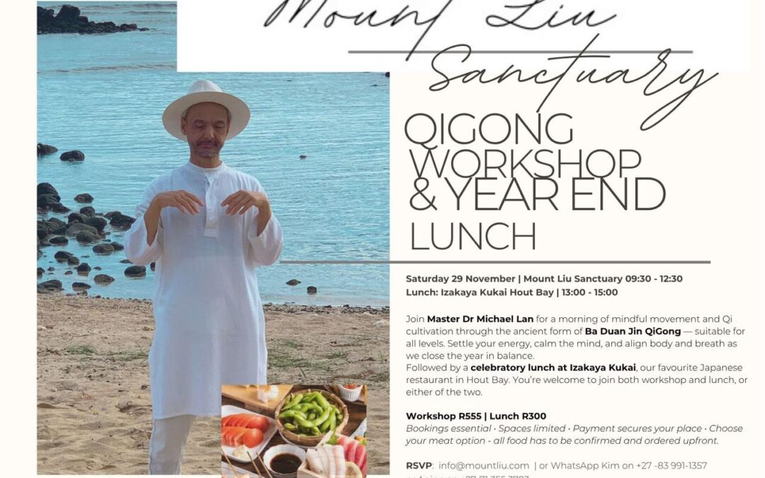 QiGong Workshop + Year-End Lunch at Mount Liu Sanctuary, Cape Town