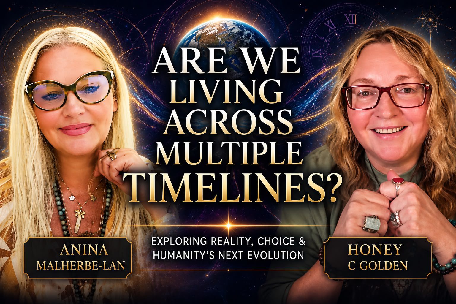 Are We Living Across Multiple Timelines? | w/ Honey C Golden & Anina Malherbe-Lan