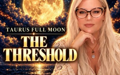 The Threshold: The Taurus Full Moon Bring Us To A Threshold